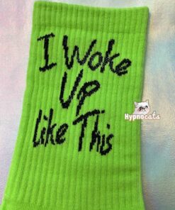 I woke Up Like This Socks Green 2